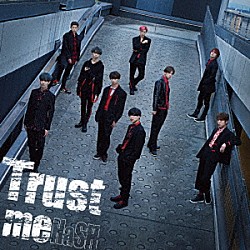 ＨａＳＨ「Ｔｒｕｓｔ　ｍｅ」