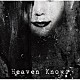 矢島舞依「Ｈｅａｖｅｎ　Ｋｎｏｗｓ」