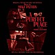 ＭＩＫＥ　ＰＡＴＴＯＮ「“Ａ　ＰＥＲＦＥＣＴ　ＰＬＡＣＥ”　ＯＲＩＧＩＮＡＬ　ＭＯＴＩＯＮ　ＰＩＣＴＵＲＥ　ＳＯＵＮＤＴＲＡＣＫ」