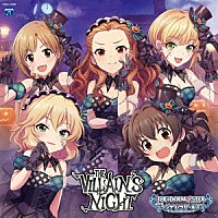 （ゲーム・ミュージック）「 ＴＨＥ　ＩＤＯＬＭ＠ＳＴＥＲ　ＣＩＮＤＥＲＥＬＬＡ　ＧＩＲＬＳ　ＳＴＡＲＬＩＧＨＴ　ＭＡＳＴＥＲ　ＧＯＬＤ　ＲＵＳＨ！　０６　ＴＨＥ　ＶＩＬＬＡＩＮ’Ｓ　ＮＩＧＨＴ」