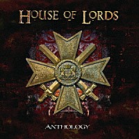 ＨＯＵＳＥ　ＯＦ　ＬＯＲＤＳ「 ＡＮＴＨＯＬＯＧＹ」
