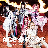 ＺＯＣ 「ＡＧＥ　ＯＦ　ＺＯＣ／ＤＯＮ’Ｔ　ＴＲＵＳＴ　ＴＥＥＮＡＧＥＲ」