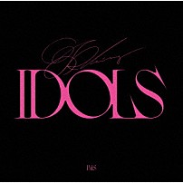 ＢｉＳ 「ＫｉＬＬｉＮＧ　ＩＤＯＬＳ」