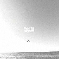 ＳＨＥ’ｌｌ　ＳＬＥＥＰ 「ＷＨＩＴＥ」