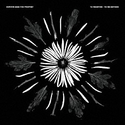 Ｓｕｒｖｉｖｅ　Ｓａｉｄ　Ｔｈｅ　Ｐｒｏｐｈｅｔ「Ｔｏ　Ｒｅｄｅｆｉｎｅ　／　Ｔｏ　Ｂｅ　Ｄｅｆｉｎｅｄ」