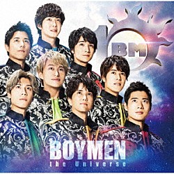 ＢＯＹＳ　ＡＮＤ　ＭＥＮ「ＢＯＹＭＥＮ　ｔｈｅ　Ｕｎｉｖｅｒｓｅ」