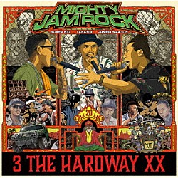 ＭＩＧＨＴＹ　ＪＡＭ　ＲＯＣＫ「３　ＴＨＥ　ＨＡＲＤＷＡＹ　ＸＸ」