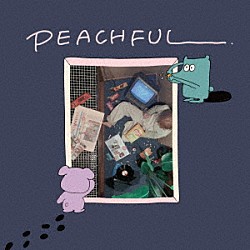 ｋｏｊｉｋｏｊｉ「ＰＥＡＣＨＦＵＬ」