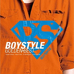 ＢＯＹＳＴＹＬＥ「ＢＯＹＳＴＹＬＥ　ゴールデン★ベスト」