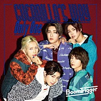 Ｂｏｏｍ　Ｔｒｉｇｇｅｒ「 Ｏｎｌｙ　Ｏｎｅ／Ｇｕｅｒｒｉｌｌａ’ｓ　Ｗａｙ」