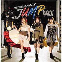 ＤＥＳＵＲＡＢＢＩＴＳ「 ＪＵＭＰ」