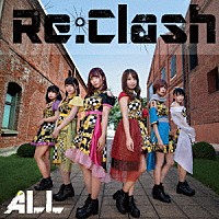 Ｒｅ：Ｃｌａｓｈ「 ＡＬＬ」