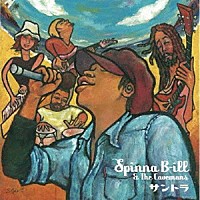 Ｓｐｉｎｎａ　Ｂ－ｉｌｌ　＆　Ｔｈｅ　Ｃａｖｅｍａｎｓ「 サントラ」