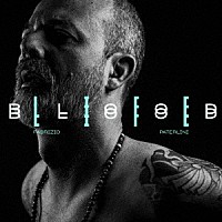 Ｆａｂｒｉｚｉｏ　Ｐａｔｅｒｌｉｎｉ「 ＬｉｆｅＢｌｏｏｄ」