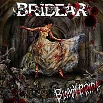 ＢＲＩＤＥＡＲ 「Ｂｌｏｏｄｙ　Ｂｒｉｄｅ」