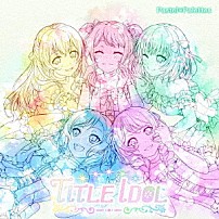 Ｐａｓｔｅｌ＊Ｐａｌｅｔｔｅｓ 「ＴＩＴＬＥ　ＩＤＯＬ」