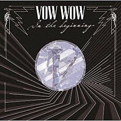 ＶＯＷ　ＷＯＷ「ＩＮ　ＴＨＥ　ＢＥＧＩＮＮＩＮＧ」