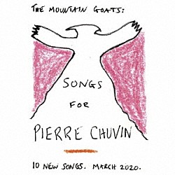 ＴＨＥ　ＭＯＵＮＴＡＩＮ　ＧＯＡＴＳ「ＳＯＮＧＳ　ＦＯＲ　ＰＩＥＲＲＥ　ＣＨＵＶＩＮ」