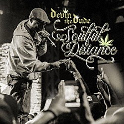 ＤＥＶＩＮ　ＴＨＥ　ＤＵＤＥ「ＳＯＵＬＦＵＬ　ＤＩＳＴＡＮＣＥ」