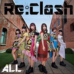 Ｒｅ：Ｃｌａｓｈ「ＡＬＬ」