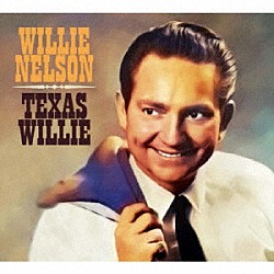 ウィリー・ネルソン「テキサス・ウィリー」
