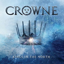 クラウン「キングズ・イン・ザ・ノース」