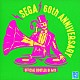 ＳＥＧＡ／Ｔｏｍｏｙａ　Ｏｈｔａｎｉ「ＳＥＧＡ　６０ｔｈ　ＡＮＮＩＶＥＲＳＡＲＹ　ＯＦＦＩＣＩＡＬ　ＢＯＯＴＬＥＧ　ＤＪ　ＭＩＸ」