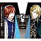 大原空（ＣＶ：豊永利行）、衛藤昂輝（ＣＶ：土岐隼一）「ＡＬＩＶＥ　「Ｎｅｏ　Ｘ　Ｌｉｅｄ」ｖｏｌ．１　空＆昂輝」