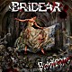 ＢＲＩＤＥＡＲ「Ｂｌｏｏｄｙ　Ｂｒｉｄｅ」