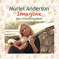 ミュリエル・アンダーソン「 イマジン［ニュー・コンピレーション・アルバム］」