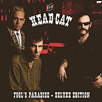 ＴＨＥ　ＨＥＡＤ　ＣＡＴ「 ＦＯＯＬ’Ｓ　ＰＡＲＡＤＩＳＥ　－　ＤＥＬＵＸＥ　ＥＤＩＴＩＯＮ」