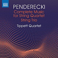 （クラシック）「 ペンデレツキ：弦楽四重奏曲　第１番－第４番　他」
