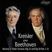 （クラシック）「 ベートーヴェン：ヴァイオリン・ソナタ集２」