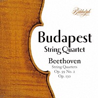 ブダペスト弦楽四重奏団「 ベートーヴェン：弦楽四重奏曲８、１３」