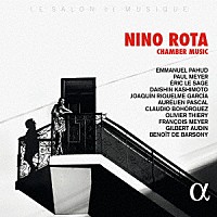 （クラシック）「 ニーノ・ロータ：室内楽作品集」