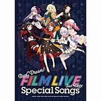 （アニメーション）「 劇場版「ＢａｎＧ　Ｄｒｅａｍ！　ＦＩＬＭ　ＬＩＶＥ　２ｎｄ　Ｓｔａｇｅ」Ｓｐｅｃｉａｌ　Ｓｏｎｇｓ」