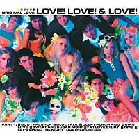 Ｏｒｉｇｉｎａｌ　Ｌｏｖｅ「 ＬＯＶＥ！　ＬＯＶＥ！　＆　ＬＯＶＥ！－３０ｔｈ　Ａｎｎｉｖｅｒｓａｒｙ　Ｄｅｌｕｘｅ　Ｅｄｉｔｉｏｎ－」