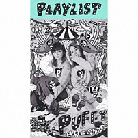 ＰＵＦＦＹ 「ＰＬＡＹＬＩＳＴ～ＰＵＦＦＹ　２５ｔｈ　Ａｎｎｉｖｅｒｓａｒｙ～」