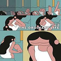 ヤユヨ 「ＴＨＥ　ＯＲＤＩＮＡＲＹ　ＬＩＦＥ」