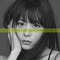 水瀬いのり 「ＨＥＬＬＯ　ＨＯＲＩＺＯＮ」