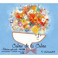 Ｔ－ＳＱＵＡＲＥ 「Ｃｒｅｍｅ　ｄｅ　ｌａ　Ｃｒｅｍｅ　～Ｅｄｉｔｉｏｎ　ｓｐｅｃｉａｌｅ～　特別篇＠ＴＨＥ　ＳＱＵＡＲＥ～Ｔ－ＳＱＵＡＲＥ　“１９７８～２０２１”作品集」