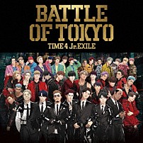 ＧＥＮＥＲＡＴＩＯＮＳ，ＴＨＥ　ＲＡＭＰＡＧＥ，ＦＡＮＴＡＳＴＩＣＳ，ＢＡＬＬＩＳＴＩＫ　ＢＯＹＺ　ｆｒｏｍ　ＥＸＩＬＥ　ＴＲＩＢＥ 「ＢＡＴＴＬＥ　ＯＦ　ＴＯＫＹＯ　ＴＩＭＥ　４　Ｊｒ．ＥＸＩＬＥ」
