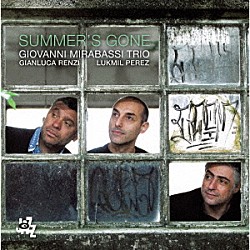 ジョヴァンニ・ミラバッシ・トリオ ジョヴァンニ・ミラバッシ ジャンルカ・レンツィ ルクミル・ペレス「サマーズ・ゴーン」