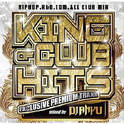 ＤＪ　ＡＮＹＵ「ＫＩＮＧ　ＯＦ　ＣＬＵＢ　ＨＩＴＳ　－ＥＸＣＬＵＳＩＶＥ　ＰＲＥＭＩＵＭ　ＴＲＡＸＸ－」