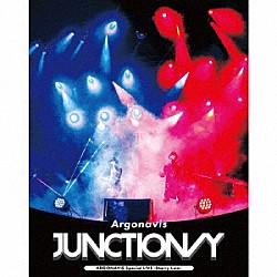 Ａｒｇｏｎａｖｉｓ「ＪＵＮＣＴＩＯＮ／Ｙ」