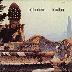ジョー・ヘンダーソン「バルセロナ」