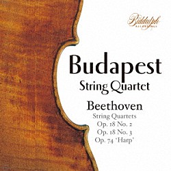 ブダペスト弦楽四重奏団「ベートーヴェン：弦楽四重奏曲２、３、１０」