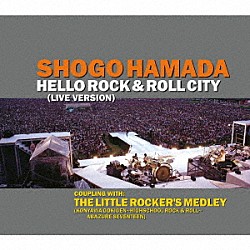 浜田省吾「ＨＥＬＬＯ　ＲＯＣＫ　＆　ＲＯＬＬ　ＣＩＴＹ」