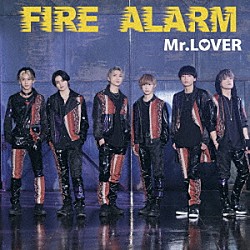 Ｍｒ．ＬＯＶＥＲ「ＦＩＲＥ　ＡＬＡＲＭ」