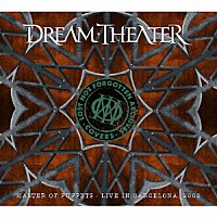ドリーム・シアター「 ロスト・ノット・フォゴトゥン・アーカイヴズ：マスター・オブ・パペッツ～ライヴ・イン・バルセロナ２００２」